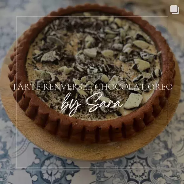 Tarte renversée choco oréo