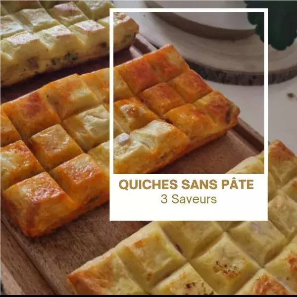 Quiches sans pâte aux 3 saveurs 