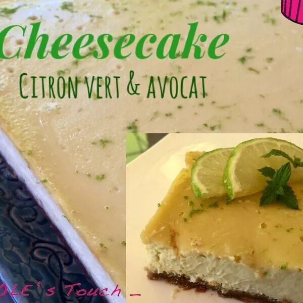 CHEESECAKE CITRON VERT & AVOCAT